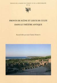 Fronts de scène et lieux de culte dans le théâtre antique