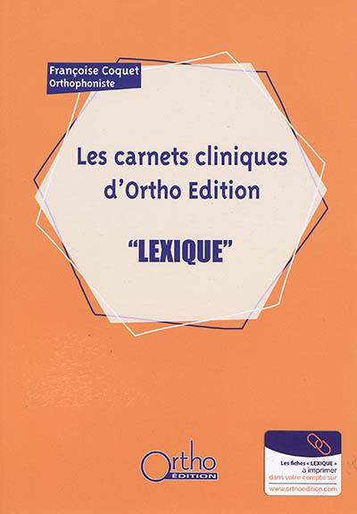 Les carnets cliniques d'Ortho Edition : lexique