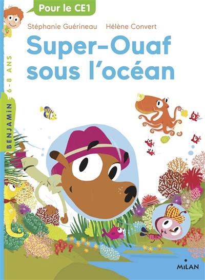 Super-Ouaf. Vol. 4. Super-Ouaf sous l'océan