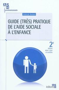 Guide (très) pratique de l'aide sociale à l'enfance