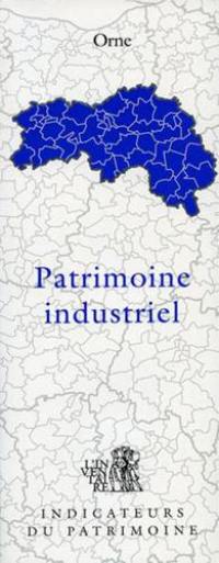 Patrimoine industriel, Orne