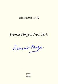 Francis Ponge à New York : essais