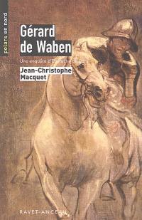 Gérard de Waben : une enquête d'Eustache de Curs