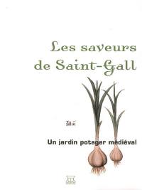 Les saveurs de Saint-Gall : un jardin potager médiéval