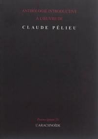 Postscriptum. Vol. 4. Anthologie introductive à l'oeuvre de Claude Pélieu
