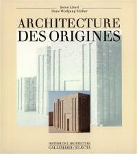 L'Architecture des origines