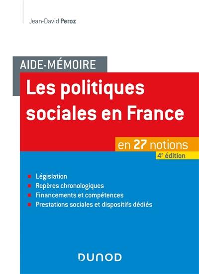 Les politiques sociales en France : en 27 notions