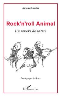 Rock'n'roll animal : un revers de satire