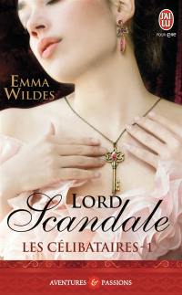Les célibataires. Vol. 1. Lord Scandale