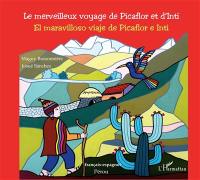 Le merveilleux voyage de Picaflor et d'Inti. El maravilloso viaje de Picaflor e Inti
