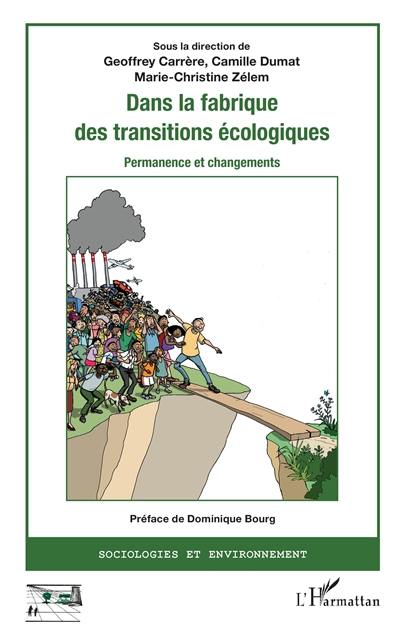 Dans la fabrique des transitions écologiques : permanence et changements