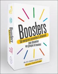 Boosters : 56 energizers présentiels & distanciels pour dynamiser vos groupes et réunions