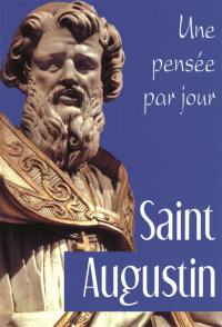Saint Augustin, une pensée par jour