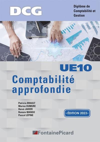 Comptabilité approfondie, UE10 : DCG, diplôme de comptabilité et gestion : conforme au nouveau programme de DCG, BO n° 25 du 27-06-2019