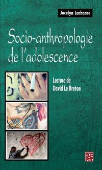 Socio-anthropologie de l'adolescence : lecture de David Le Breton