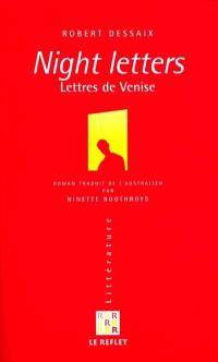 Night letters : lettres de Venise : un voyage en Suisse et en Italie édité et annoté par Igor Miazmov