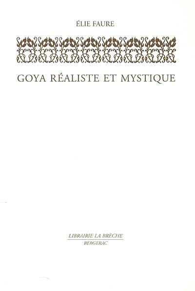 Goya réaliste et mystique