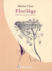 Florilège : poèmes en prose et en vers