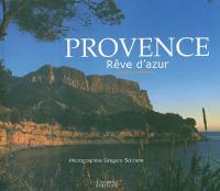 Provence, rêve d'azur