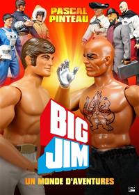 Big Jim : un monde d'aventures
