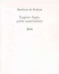 Eugène Atget, poète matérialiste