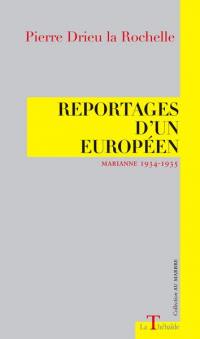 Reportages d'un Européen : Marianne 1934-1935