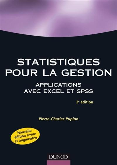 Statistiques pour la gestion : applications Excel et SPSS