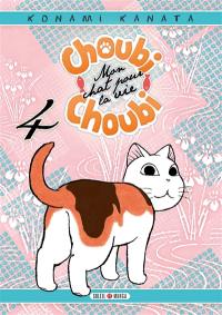 Choubi-Choubi : mon chat pour la vie. Vol. 4