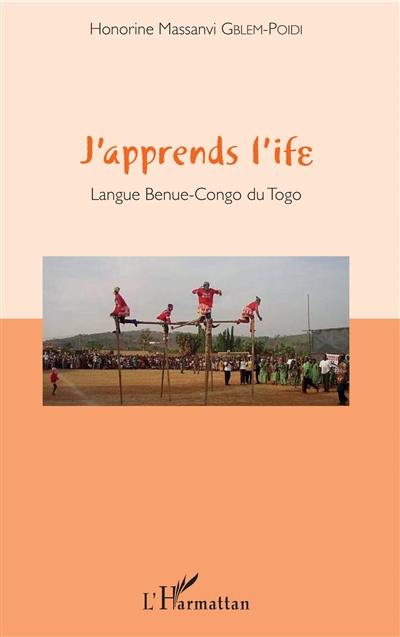 J'apprends l'ife : langue benue-congo du Togo
