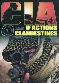 CIA : 60 ans d'actions clandestines