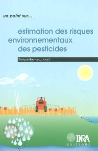 Estimations des risques environnementaux des pesticides