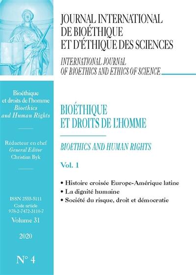 Journal international de bioéthique et d'éthique des sciences, n° 4 (2020). Bioéthique et droits de l'homme (1). Bioethics and human rights (1)