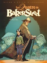Les quatre de Baker Street. Vol. 10