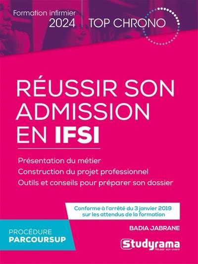 Réussir son admission en IFSI : formation infirmier 2024 : procédure Parcoursup