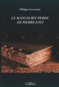 Le manuscrit perdu de Pierre Loti
