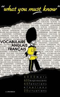 What you must know : vocabulaire anglais-français, notions et fonctions, situations