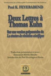 Deux lettres à Thomas Kuhn : sur une version préparatoire de La structure des révolutions scientifiques