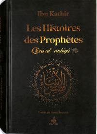 Les histoires des prophètes : d'Adam à Jésus : couverture noire avec tranches or. Qisas al-anbiyâ