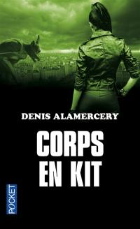 Corps en kit