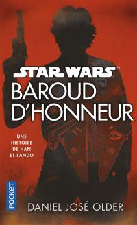 Baroud d'honneur : une histoire de Han et Lando
