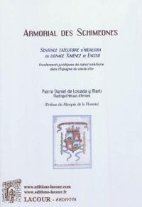 Armorial des Schiméones : sentence exécutoire d'hidalguia du lignage Ximénez de Enciso : fondements juridiques du statut nobiliaire dans l'Espagne du siècle d'or