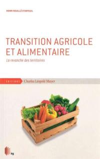 Transition agricole et alimentaire : la revanche des territoires