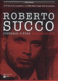 Roberto Succo : coupable d'être schizophrène
