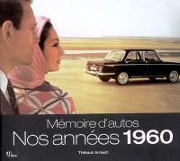 Mémoire d'autos : nos années 1960