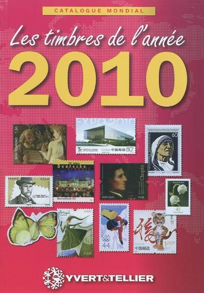 Catalogue Yvert et Tellier de timbres-poste. Catalogue de timbres-poste : cent-quinzième année : nouveautés mondiales de l'année 2010