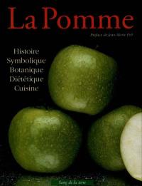La pomme : histoire, symbolique et cuisine