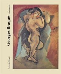 Georges Braque : rétrospective : exposition, Saint-Paul-de-Vence, Fondation Marguerite et Aimé Maeght, du 5 juillet au 15 octobre 1994