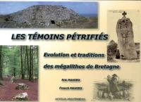 Les témoins pétrifiés : évolution et traditions des mégalithes de Bretagne