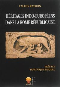 Héritages indo-européens dans la Rome républicaine