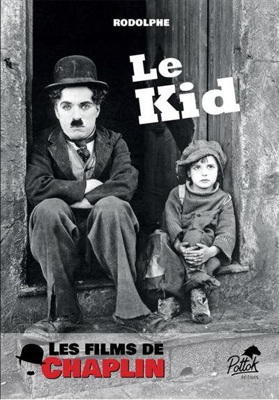 Les films de Chaplin. Le kid